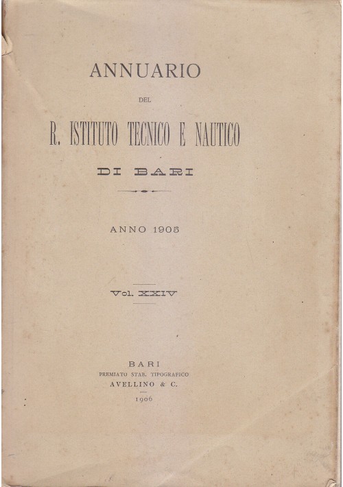 Annuario Del Regio Istituto Tecnico E Nautico Di Bari 1905 libro antico scuola